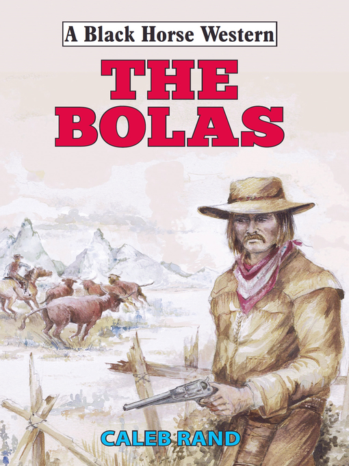 Title details for The Bolas by Caleb Rand - Available